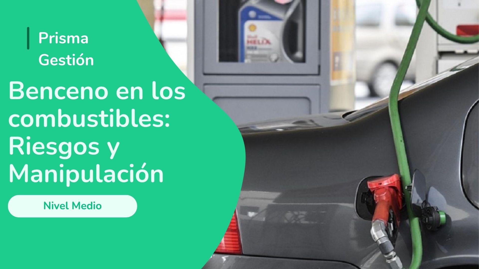 Benceno en los combustibles: Riesgos y Manipulación